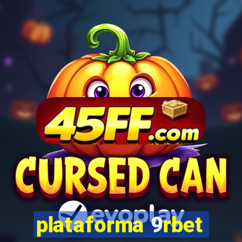 plataforma 9rbet